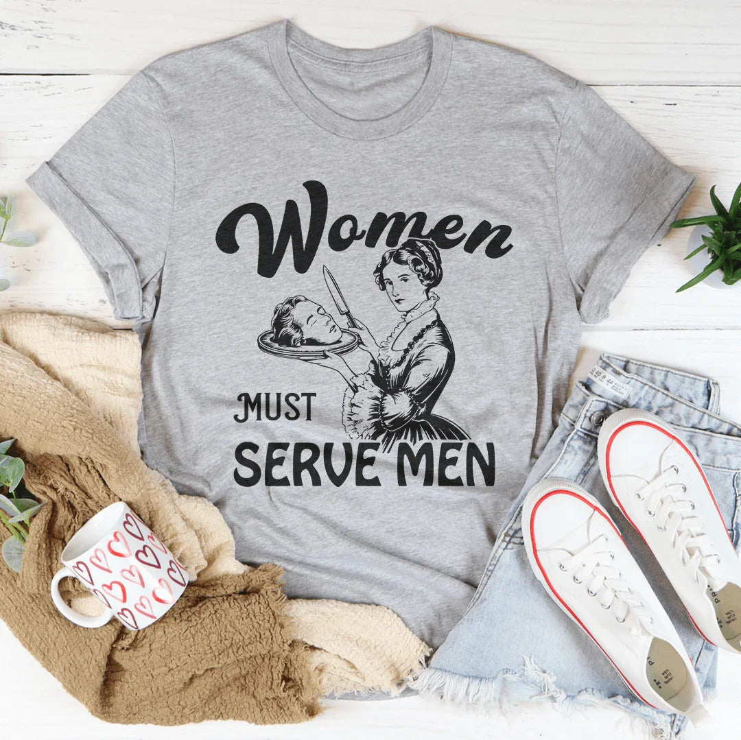 Women Must Serve Men Tee Athletic Heather / S Peachy Sunday T-Shirt