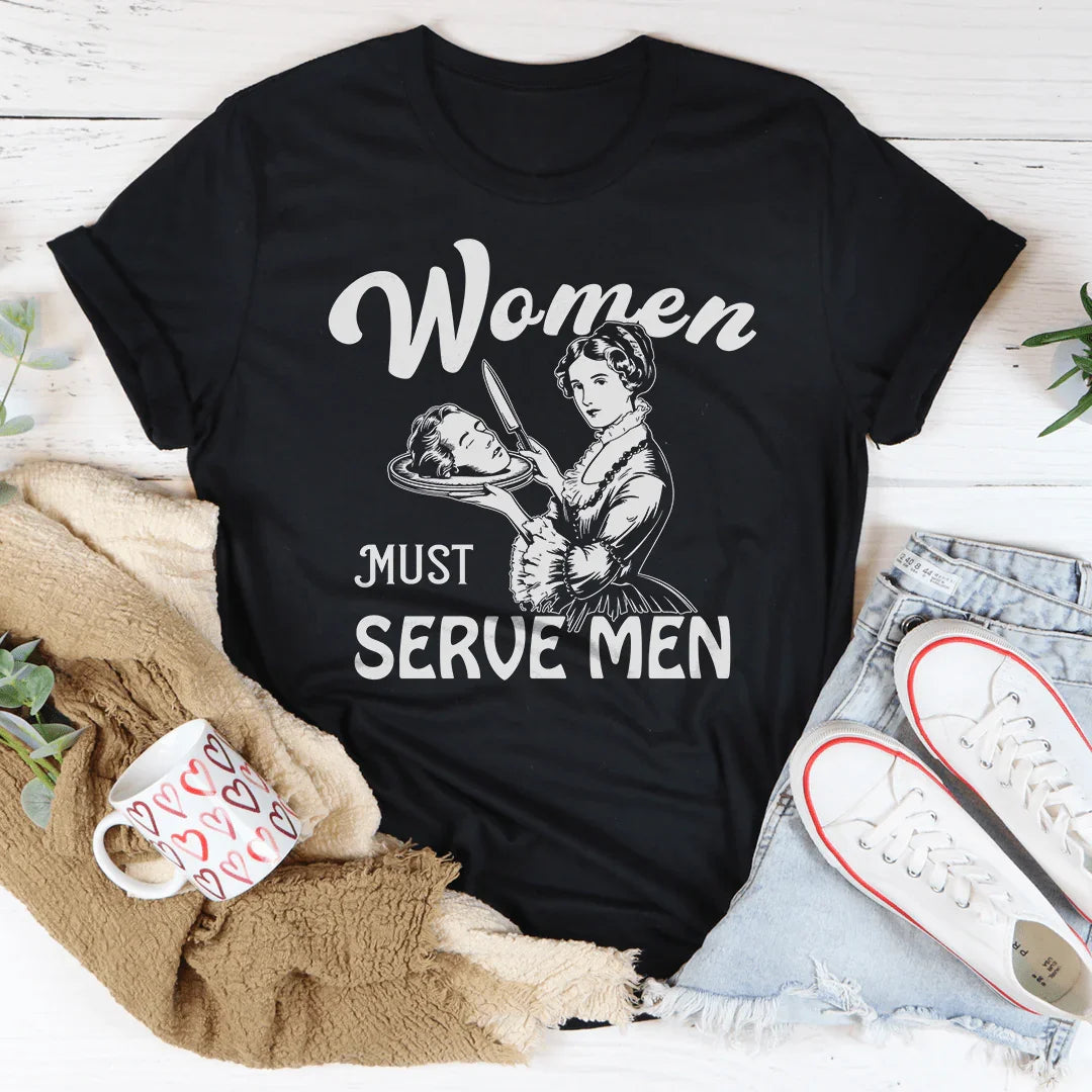 Women Must Serve Men Tee Black Heather / S Peachy Sunday T-Shirt