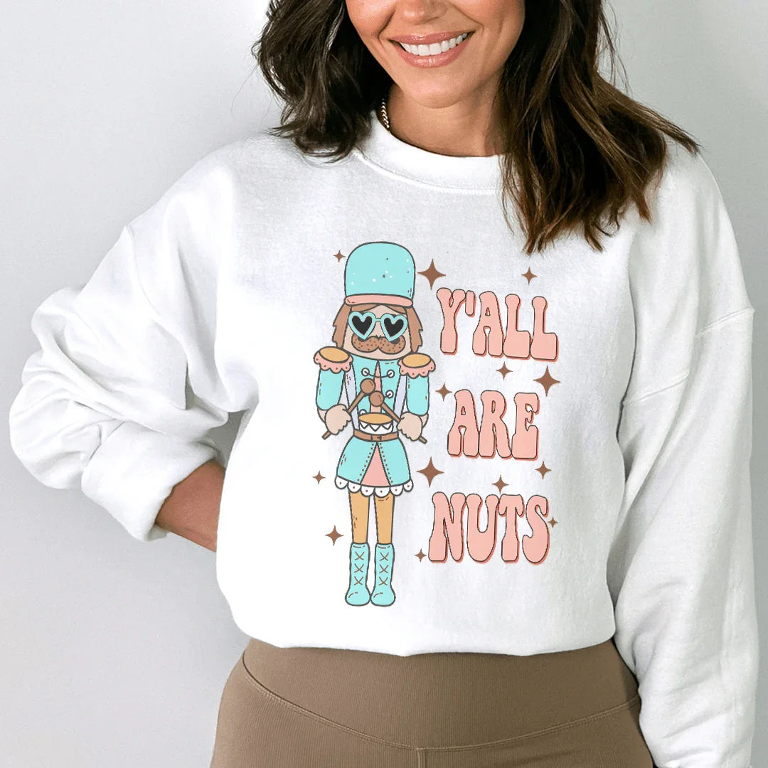 Y'all Are Nuts Sweatshirt White / S Peachy Sunday T-Shirt