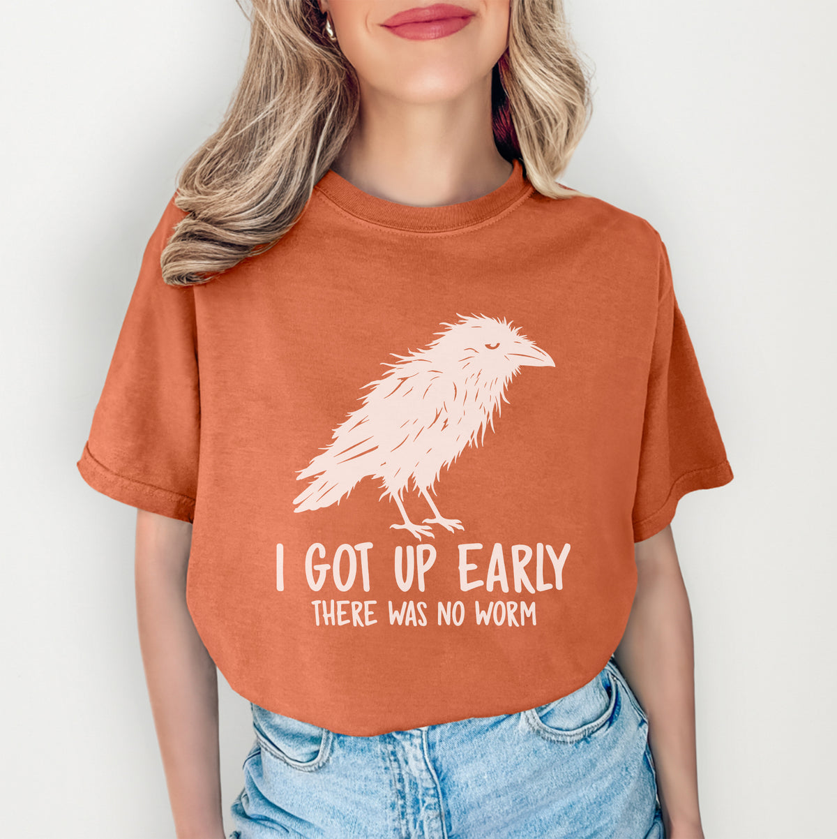 I Got Up Early There Was No Worm Tee