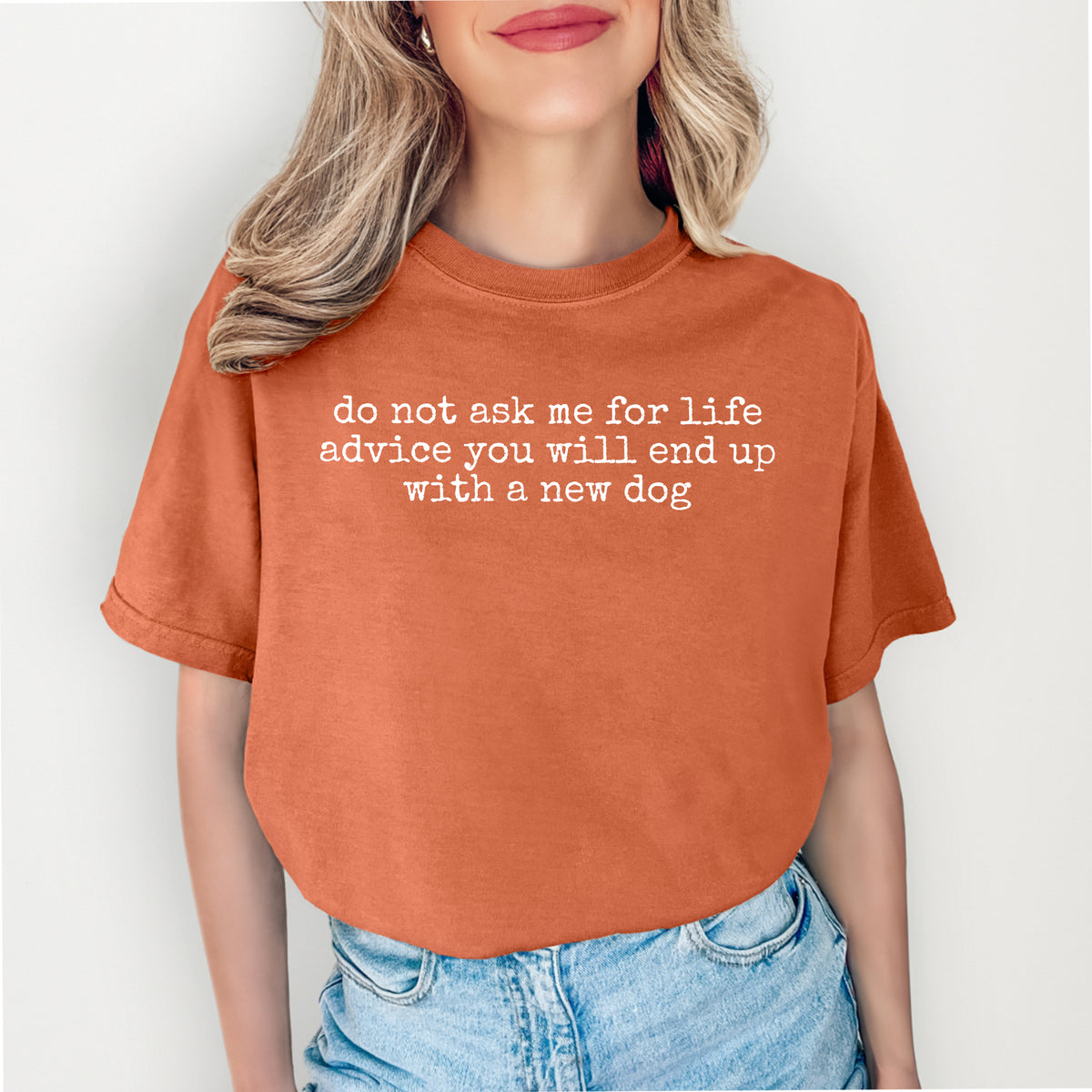 T-shirt « Ne me demandez pas de conseils sur la vie »