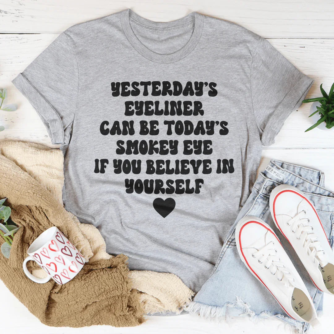 Yesterday's Eyeliner Todays Smokey Eye Tee Athletic Heather / S Peachy Sunday T-Shirt