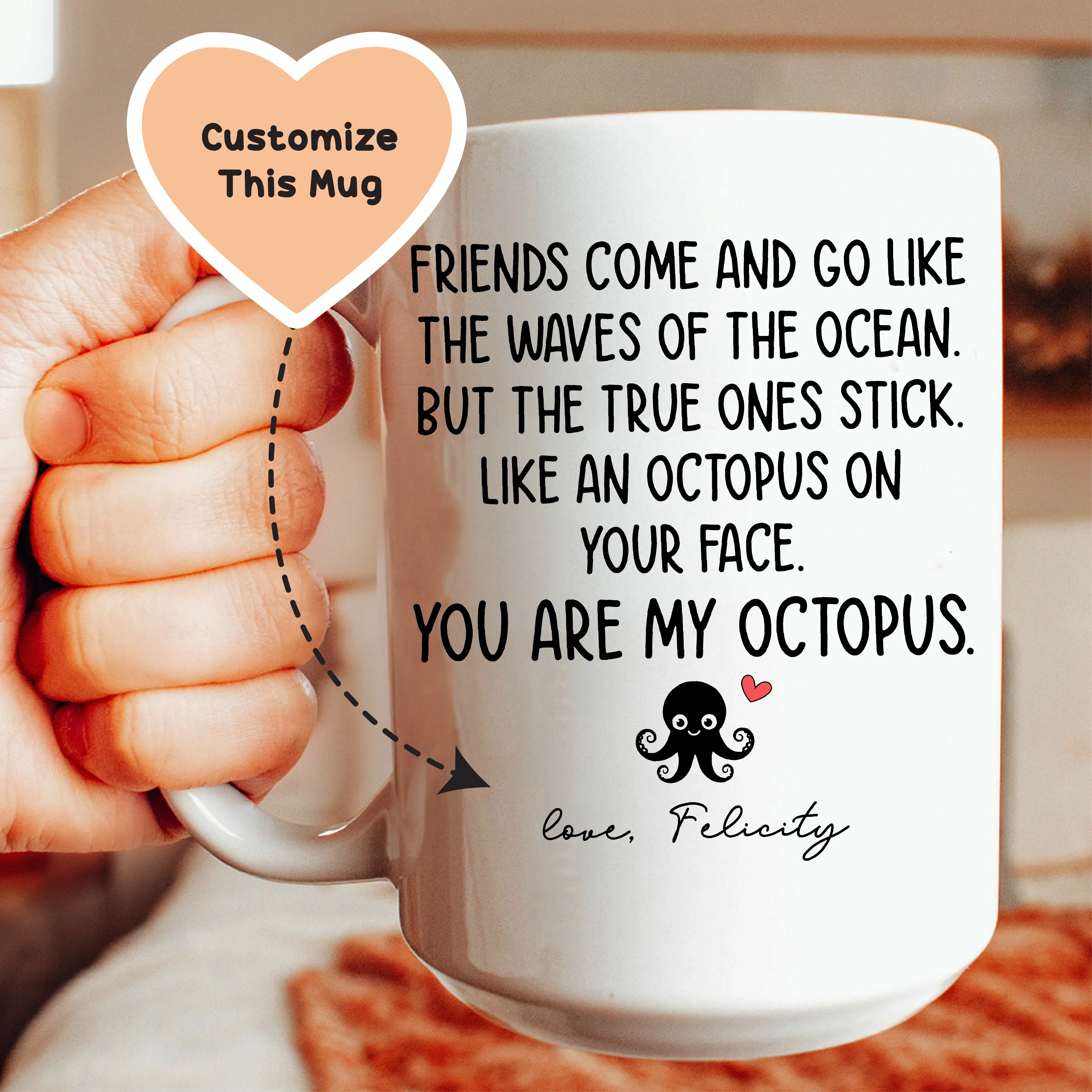 You Are My Octopus Custom Mug White / 15 oz printful T-Shirt