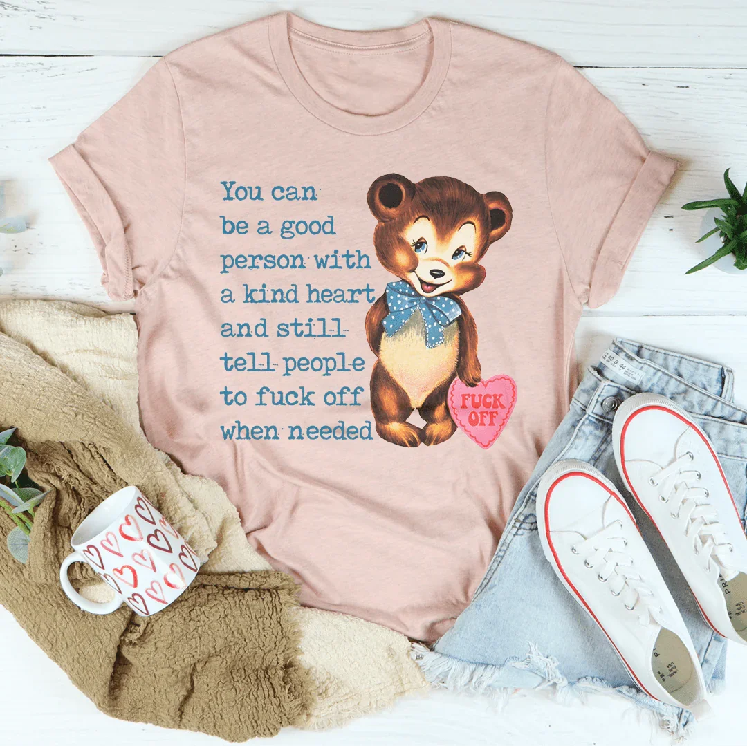 You Can Be A Good Person With A kind Heart Tee Heather Prism Peach / S Peachy Sunday T-Shirt