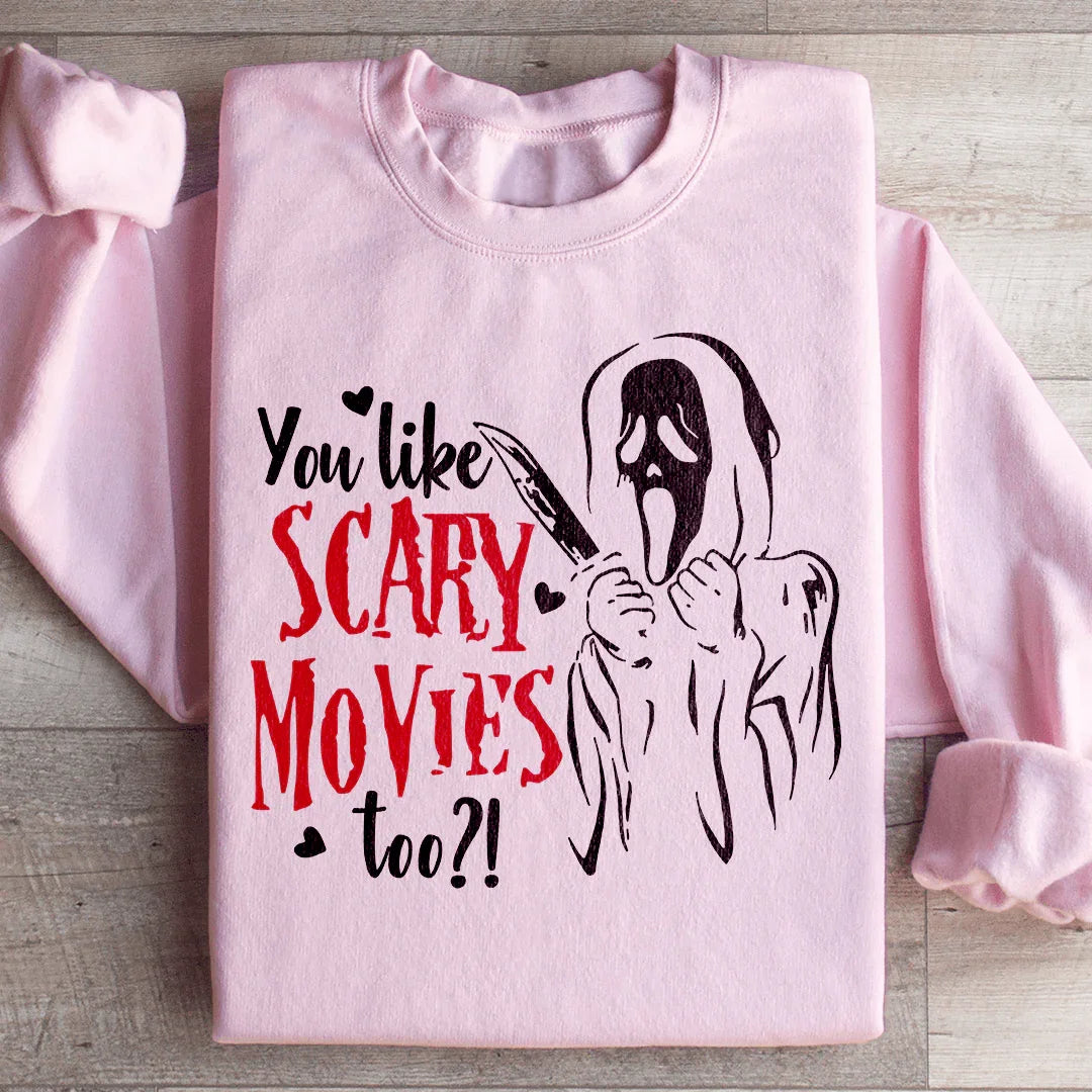 You Like Scary Movies Too Sweatshirt Light Pink / S Peachy Sunday T-Shirt