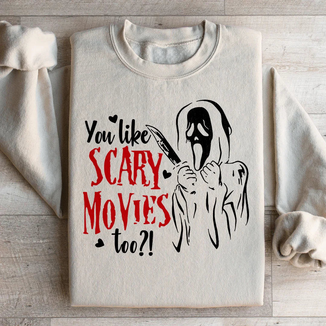 You Like Scary Movies Too Sweatshirt Sand / S Peachy Sunday T-Shirt