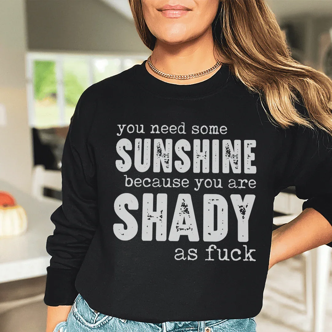 You Need Some Sunshine Sweatshirt Peachy Sunday T-Shirt