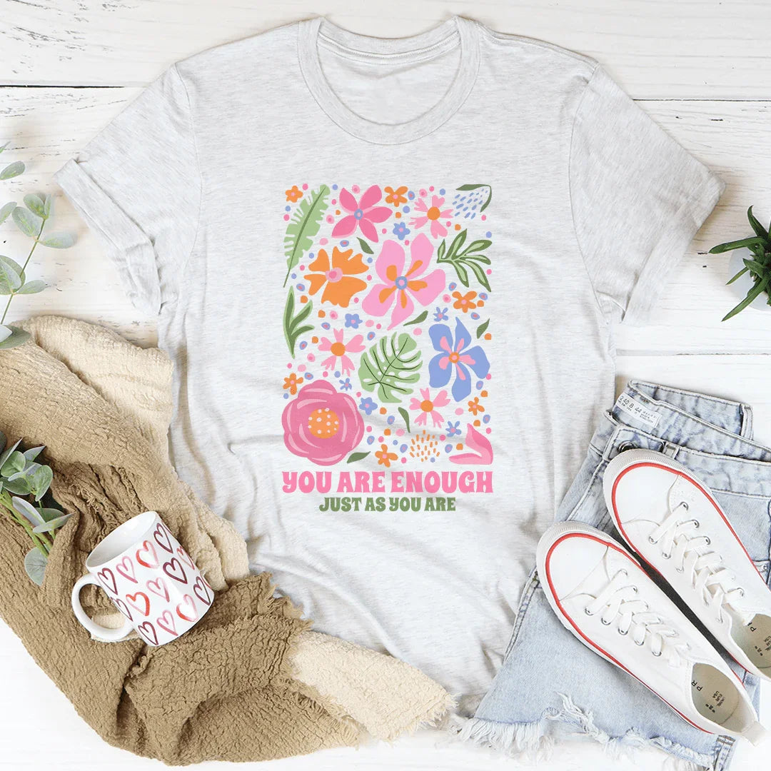 You're Enough Just As You Are Tee Ash / S Peachy Sunday T-Shirt