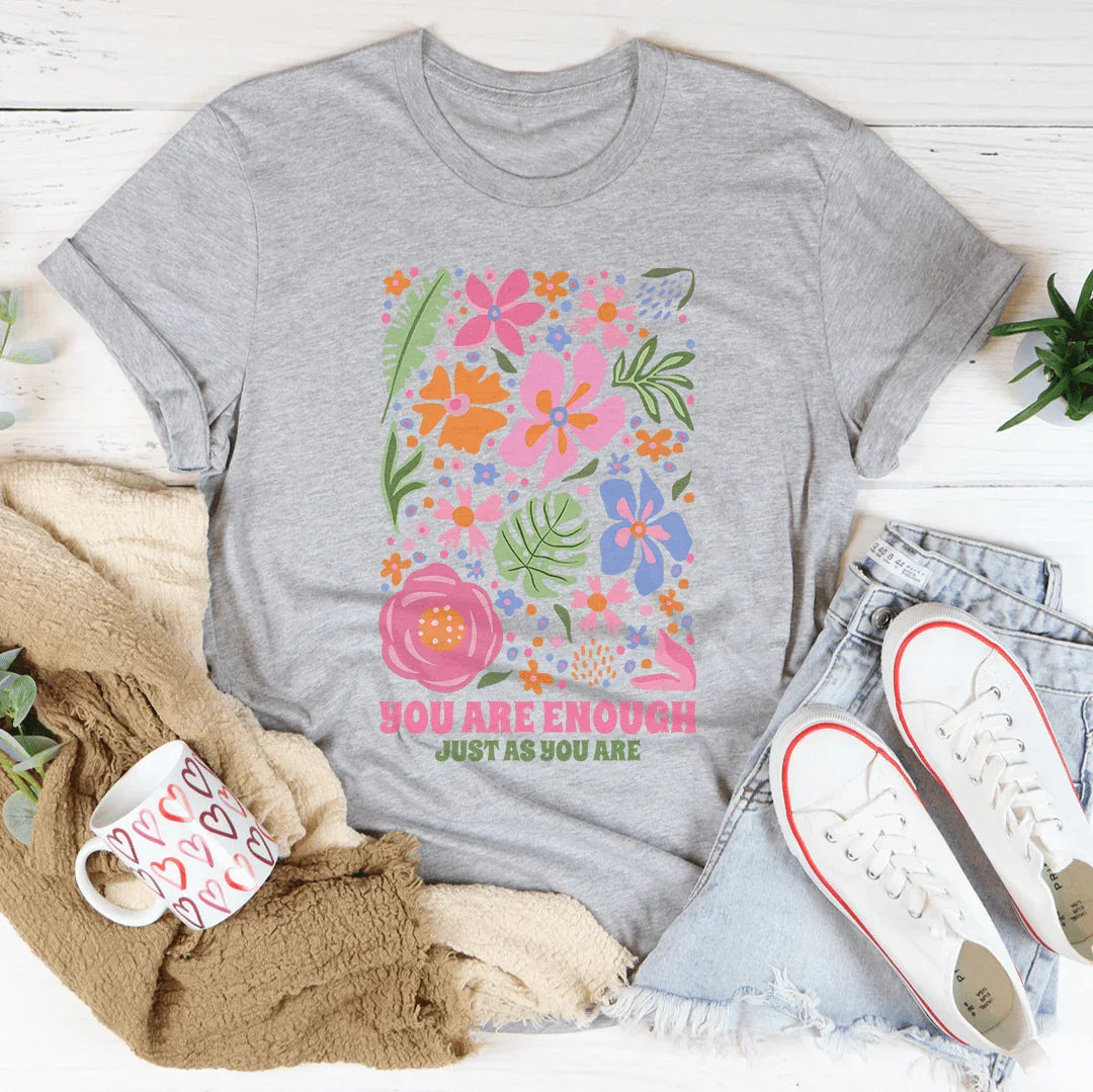 You're Enough Just As You Are Tee Athletic Heather / S Peachy Sunday T-Shirt