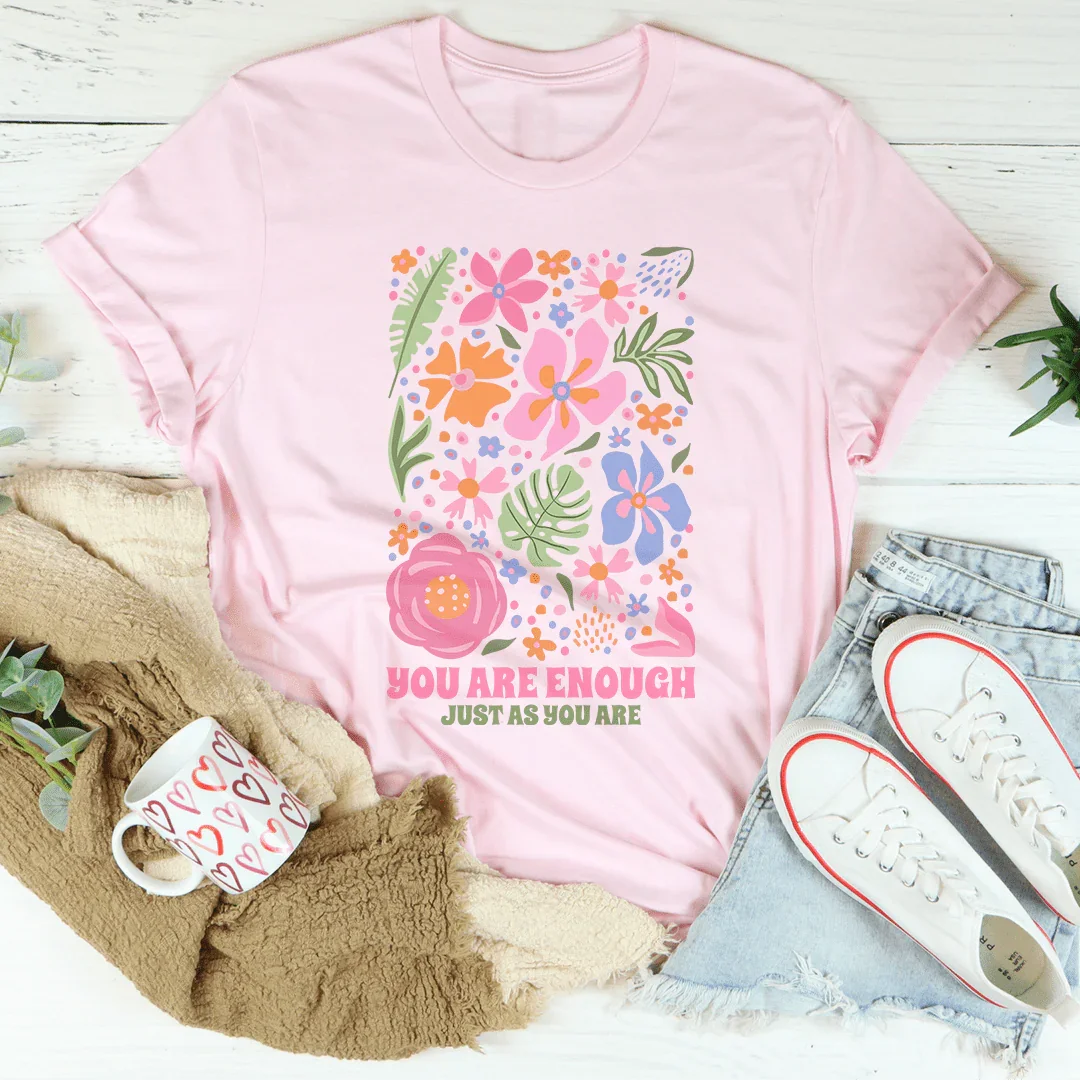 You're Enough Just As You Are Tee Pink / S Peachy Sunday T-Shirt