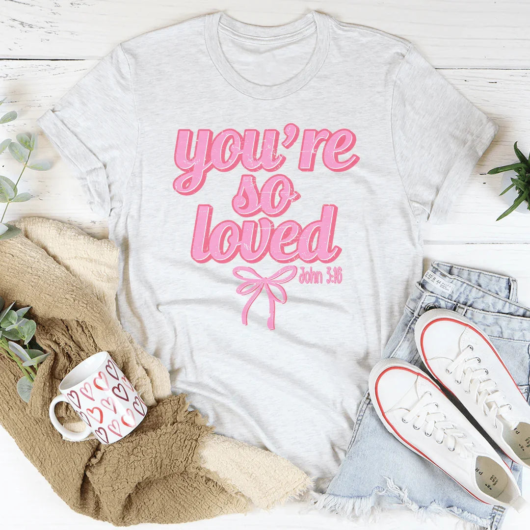 You're So Loved John 316 Tee Ash / S Peachy Sunday T-Shirt