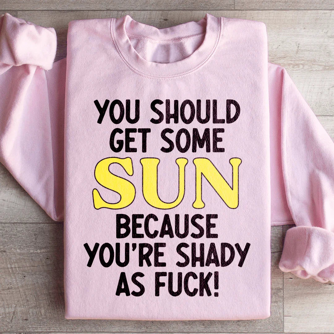 You Should Get Some Sun Sweatshirt Light Pink / S Peachy Sunday T-Shirt