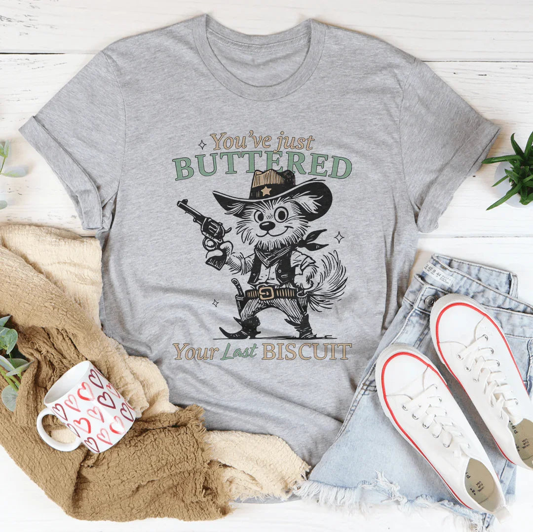You've Just Buttered Your Last Biscuit Tee Athletic Heather / S Peachy Sunday T-Shirt