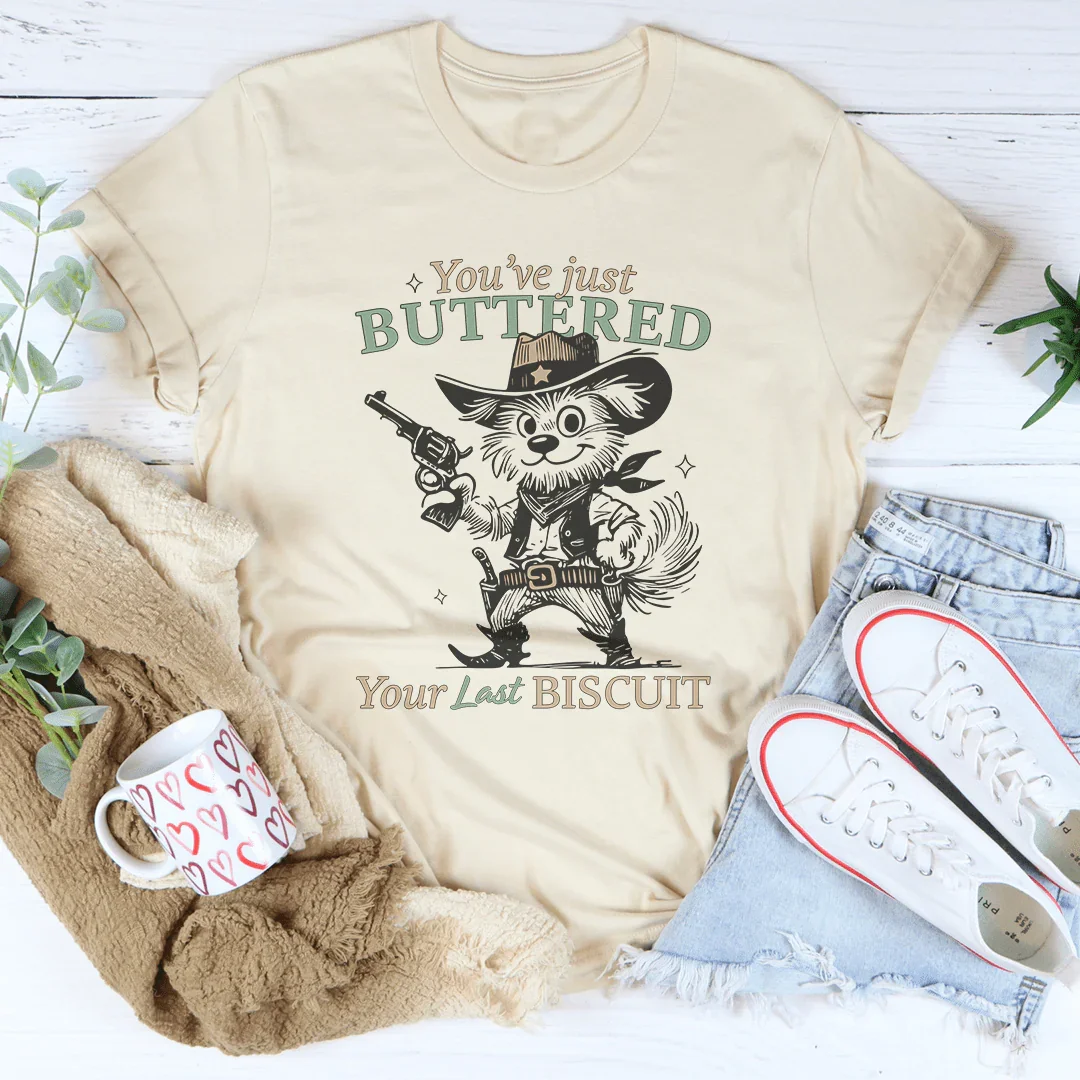 You've Just Buttered Your Last Biscuit Tee Soft Cream / S Peachy Sunday T-Shirt