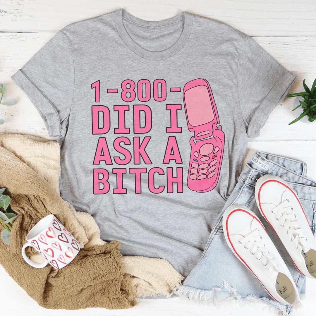 1-800 Did I Ask Tee Peachy Sunday T-Shirt