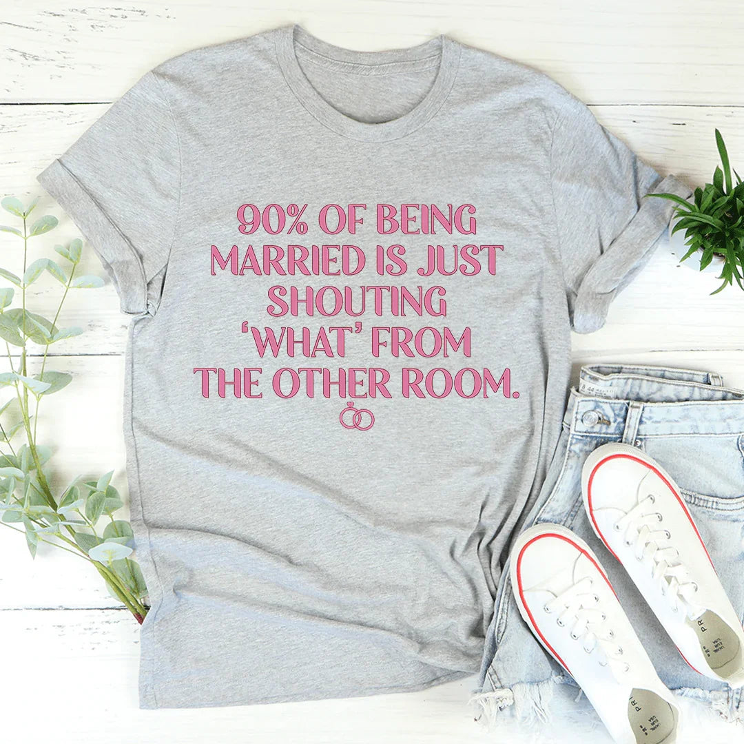 90% Of Being Married Tee Athletic Heather / S Peachy Sunday T-Shirt