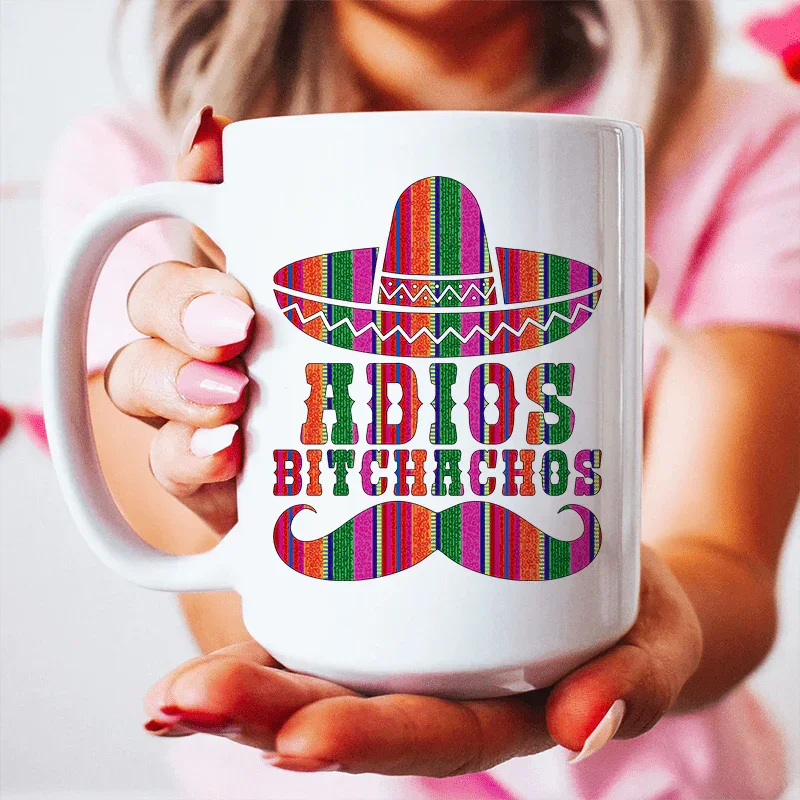 Adios Bitchachos Ceramic Mug 15 oz White / One Size CustomCat Drinkware T-Shirt