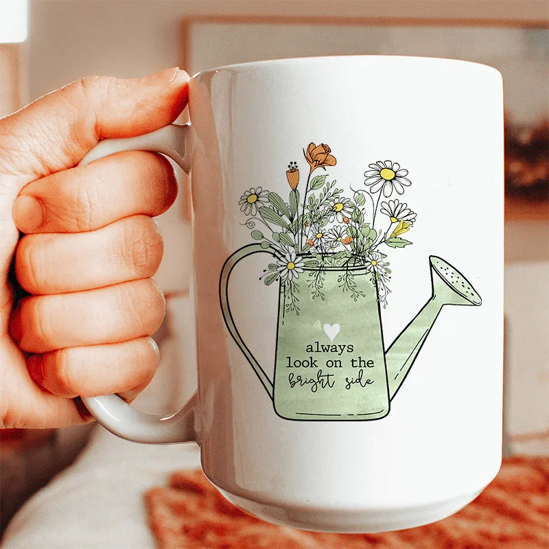 Always Look On The Bright Side Ceramic Mug 15 oz White / One Size CustomCat Drinkware T-Shirt