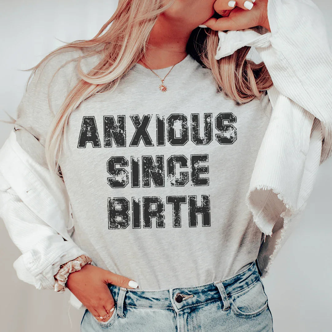 Anxious Since Birth Tee Peachy Sunday T-Shirt