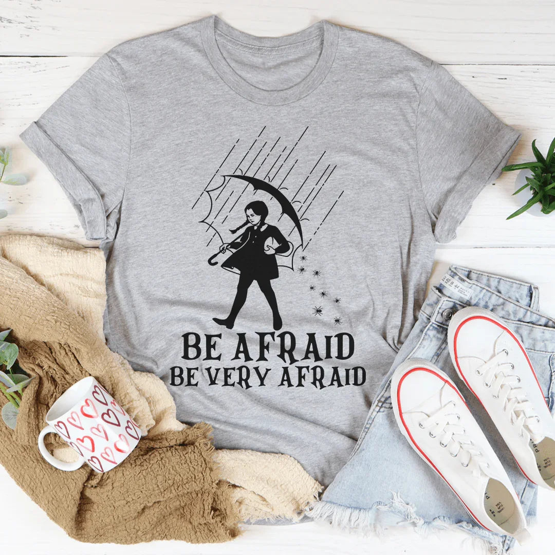 Be Afraid Be Very Afraid Tee Athletic Heather / S Peachy Sunday T-Shirt