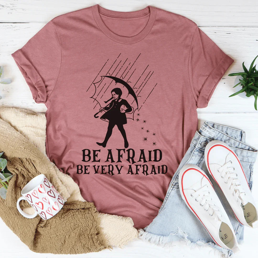 Be Afraid Be Very Afraid Tee Mauve / S Peachy Sunday T-Shirt