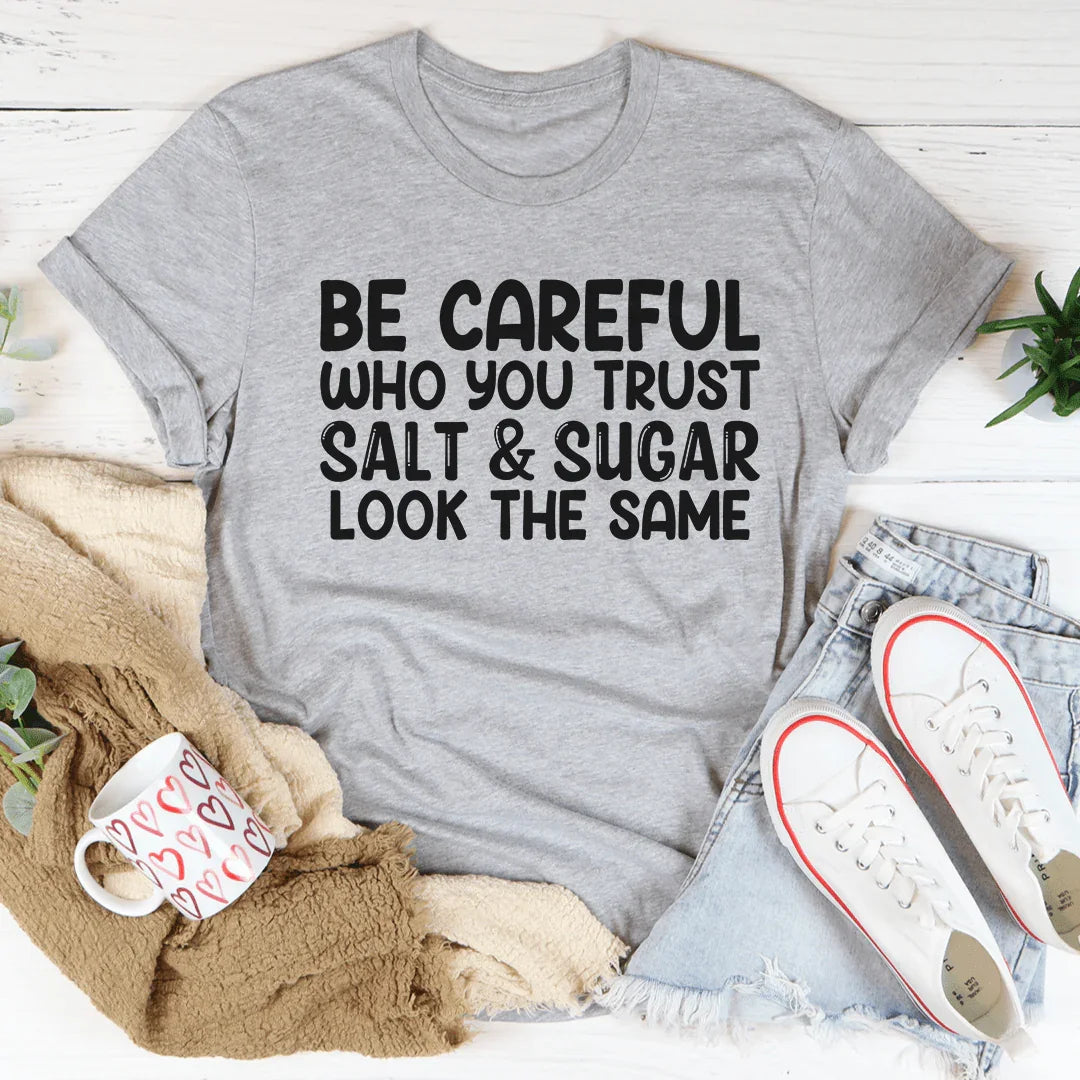 Be Careful Who You Trust Tee Athletic Heather / S Peachy Sunday T-Shirt
