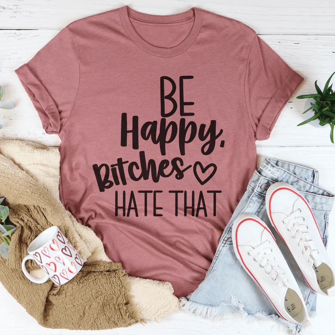 Be Happy Tee Peachy Sunday T-Shirt