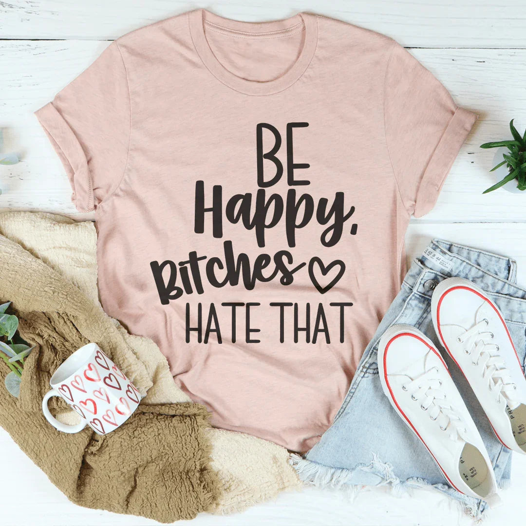 Be Happy Tee Peachy Sunday T-Shirt