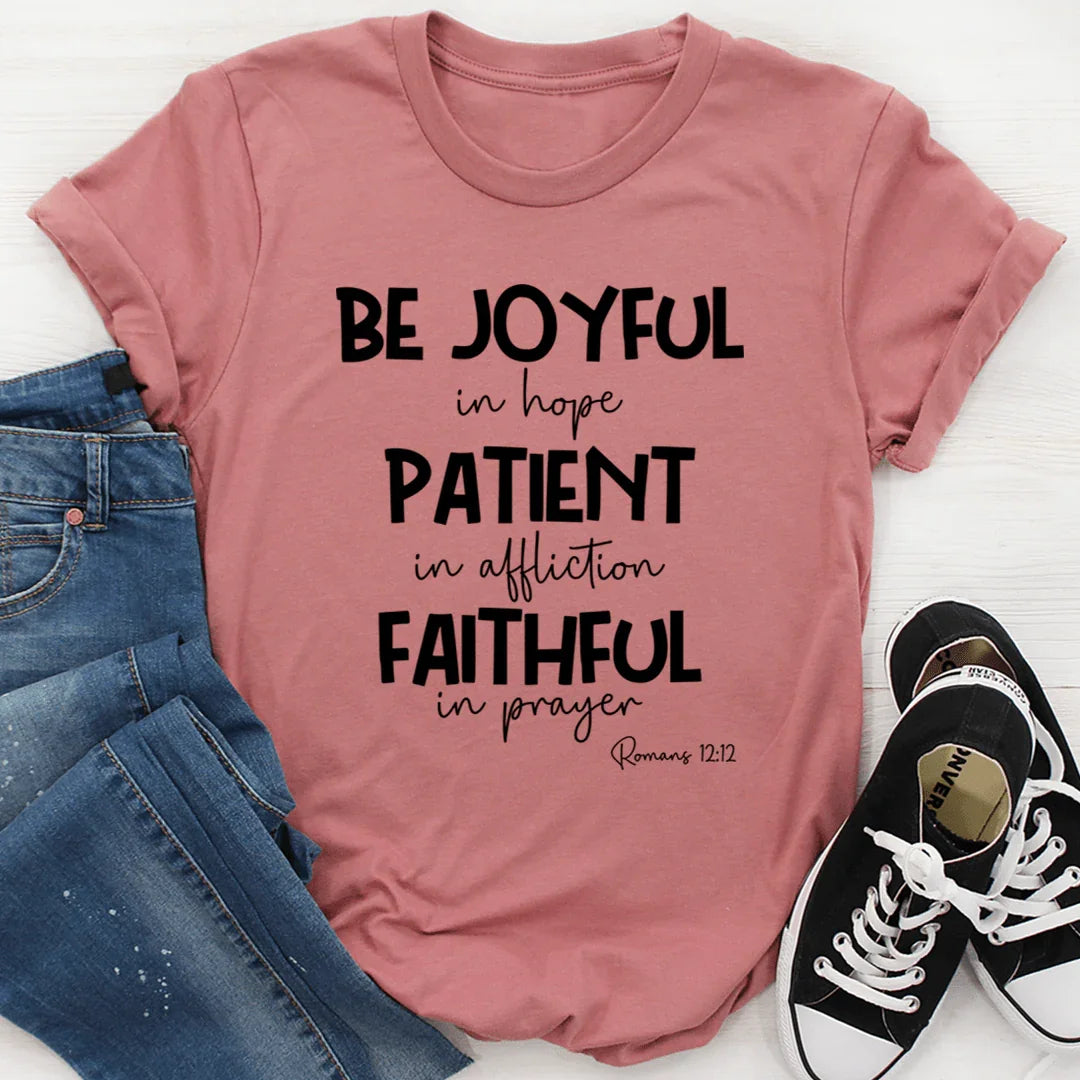 Be Joyful In Hope Patient In Affliction Faithful In Prayer Tee Mauve / S Peachy Sunday T-Shirt