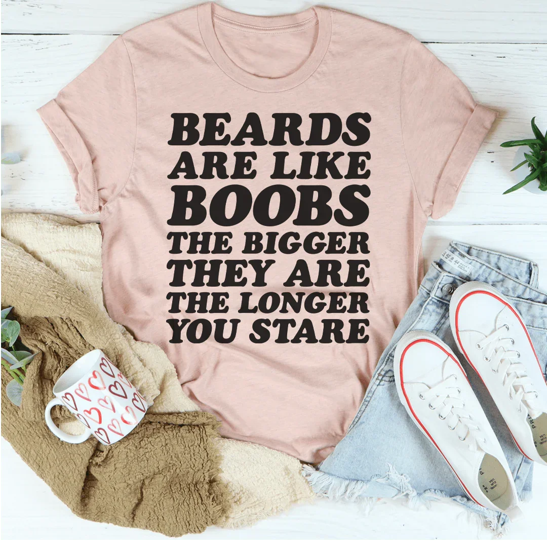 Beards Are Like Boobs Tee Heather Prism Peach / M Peachy Sunday T-Shirt