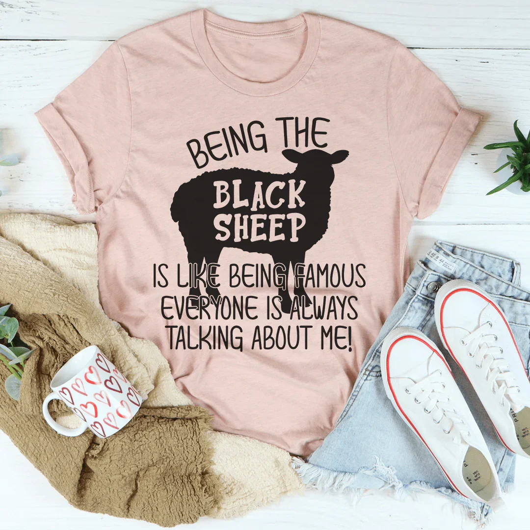 Being The Black Sheep Is Like Being Famous Tee Heather Prism Peach / S Peachy Sunday T-Shirt