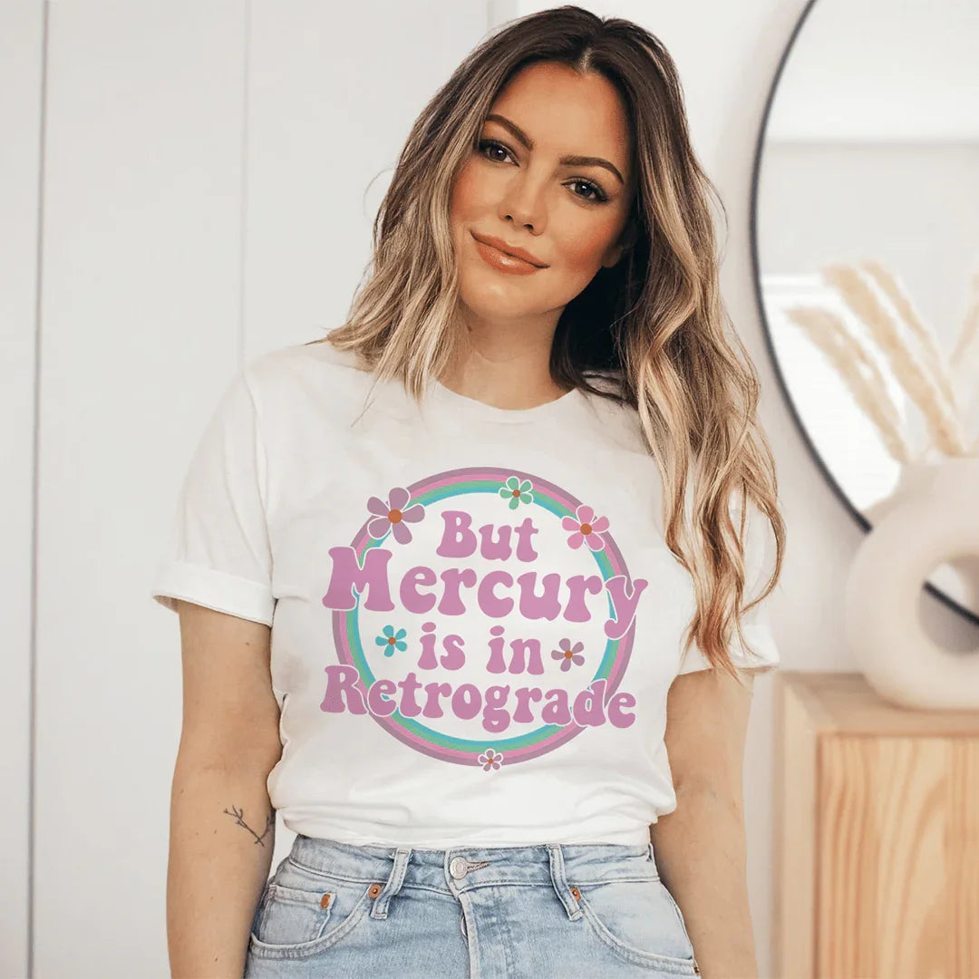But Mercury Is In Retrograde Tee Ash / S Peachy Sunday T-Shirt