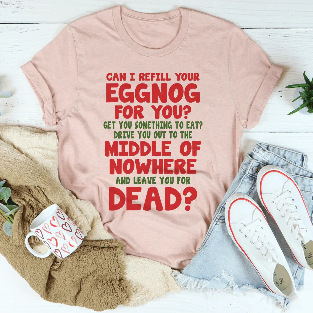 Can I Refill Your Eggnog Tee Heather Prism Peach / S Peachy Sunday T-Shirt