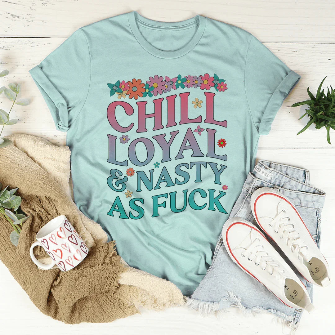 Chill Loyal & Nasty AF Tee Peachy Sunday T-Shirt