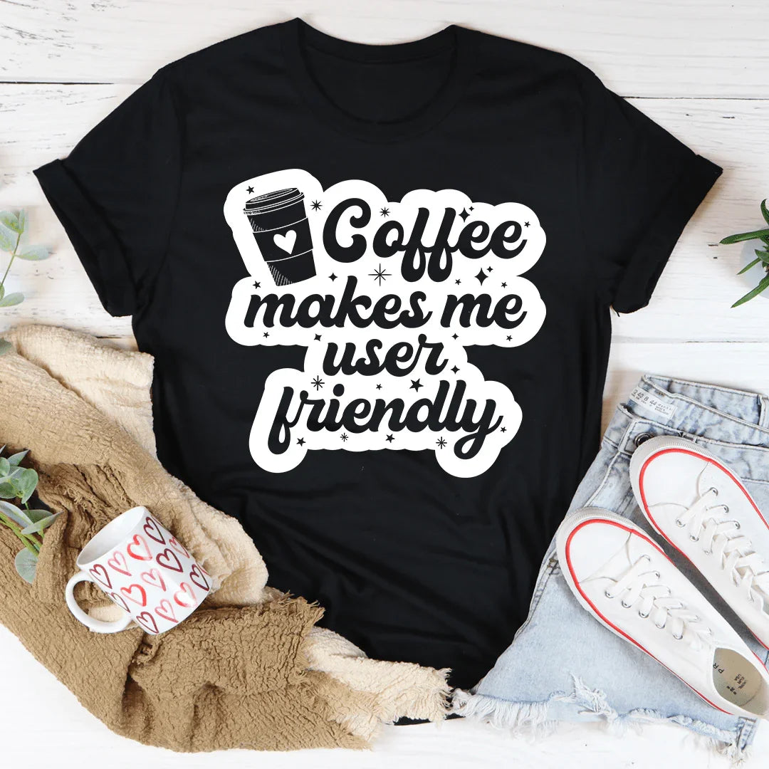 Coffee Makes Me User Friendly Tee Black Heather / S Peachy Sunday T-Shirt