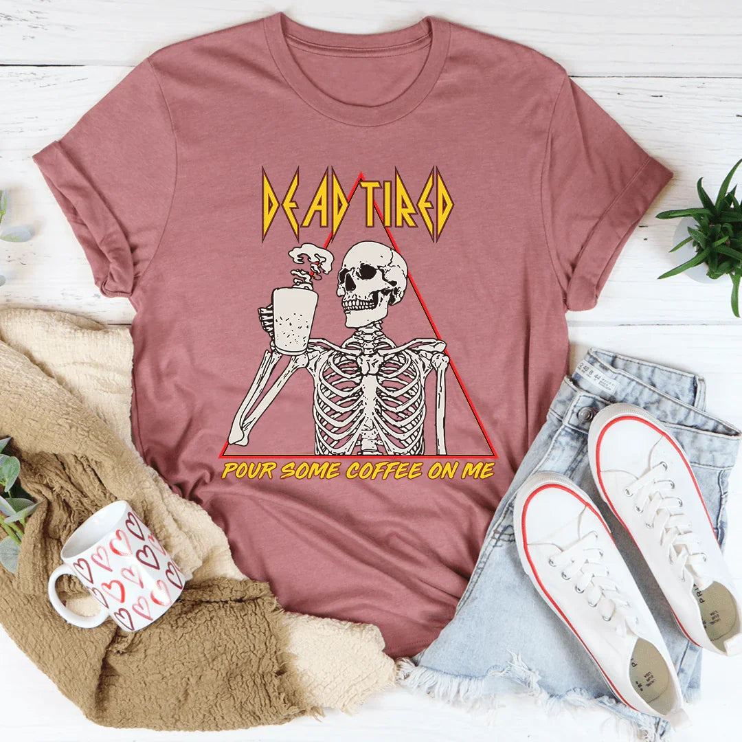 Dead Tired Coffee Tee Heather Mauve / S Printify T-Shirt T-Shirt