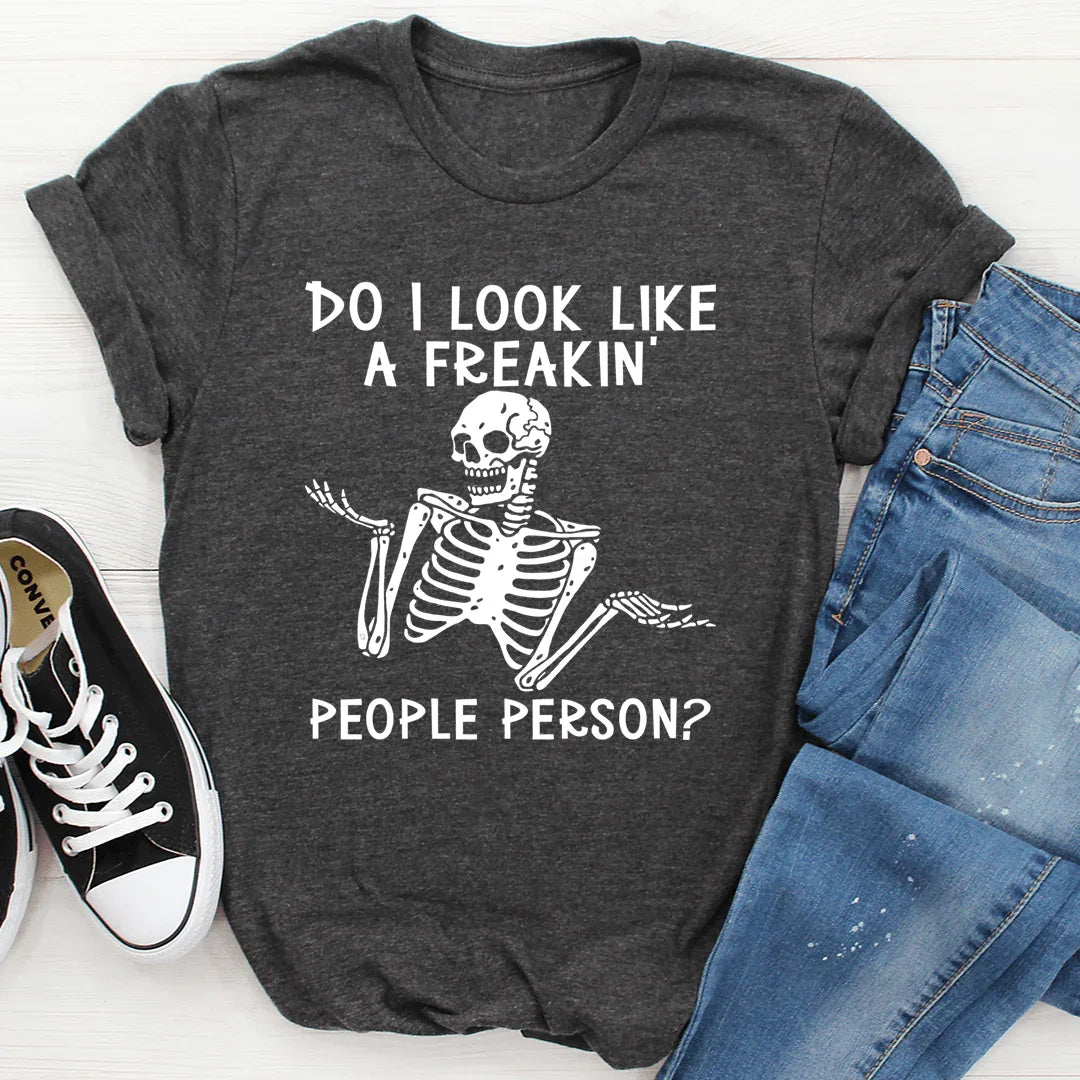 Do I Look Like A Freakin People Person Tee Dark Grey Heather / S Peachy Sunday T-Shirt