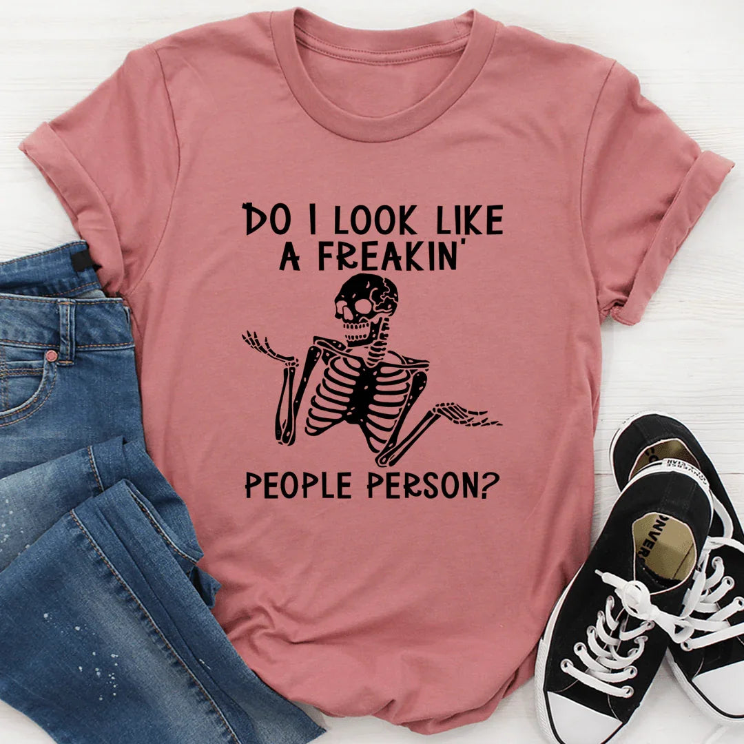 Do I Look Like A Freakin People Person Tee Mauve / S Peachy Sunday T-Shirt