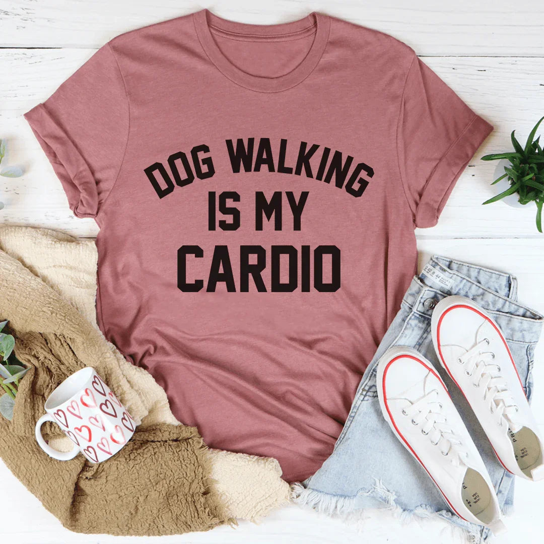 Dog Walking Is My Cardio Tee Mauve / S Peachy Sunday T-Shirt