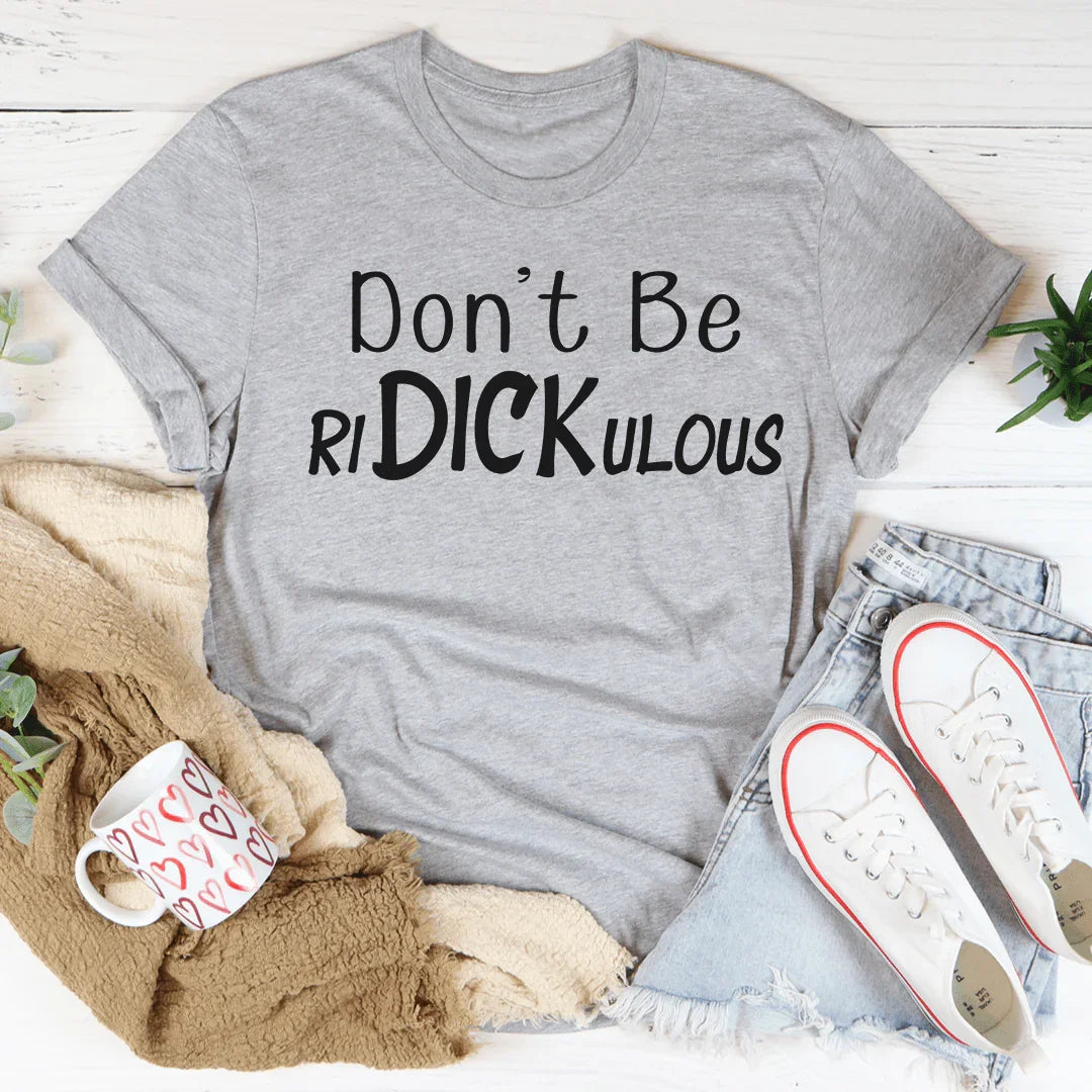 Don't Be Ridickulous Tee Athletic Heather / S Peachy Sunday T-Shirt