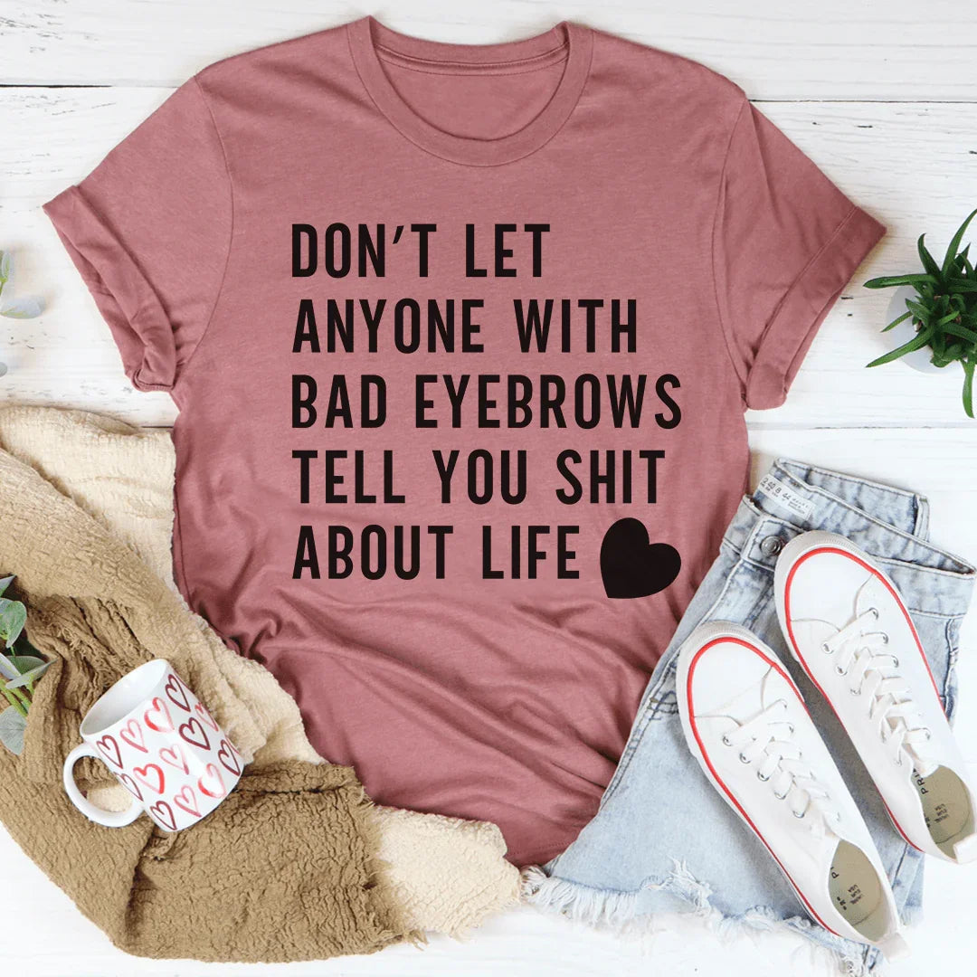 Don't Let Anyone Tee Mauve / S Peachy Sunday T-Shirt