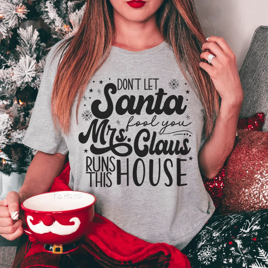 Don't Let Santa Fool You Tee Athletic Heather / S Peachy Sunday T-Shirt