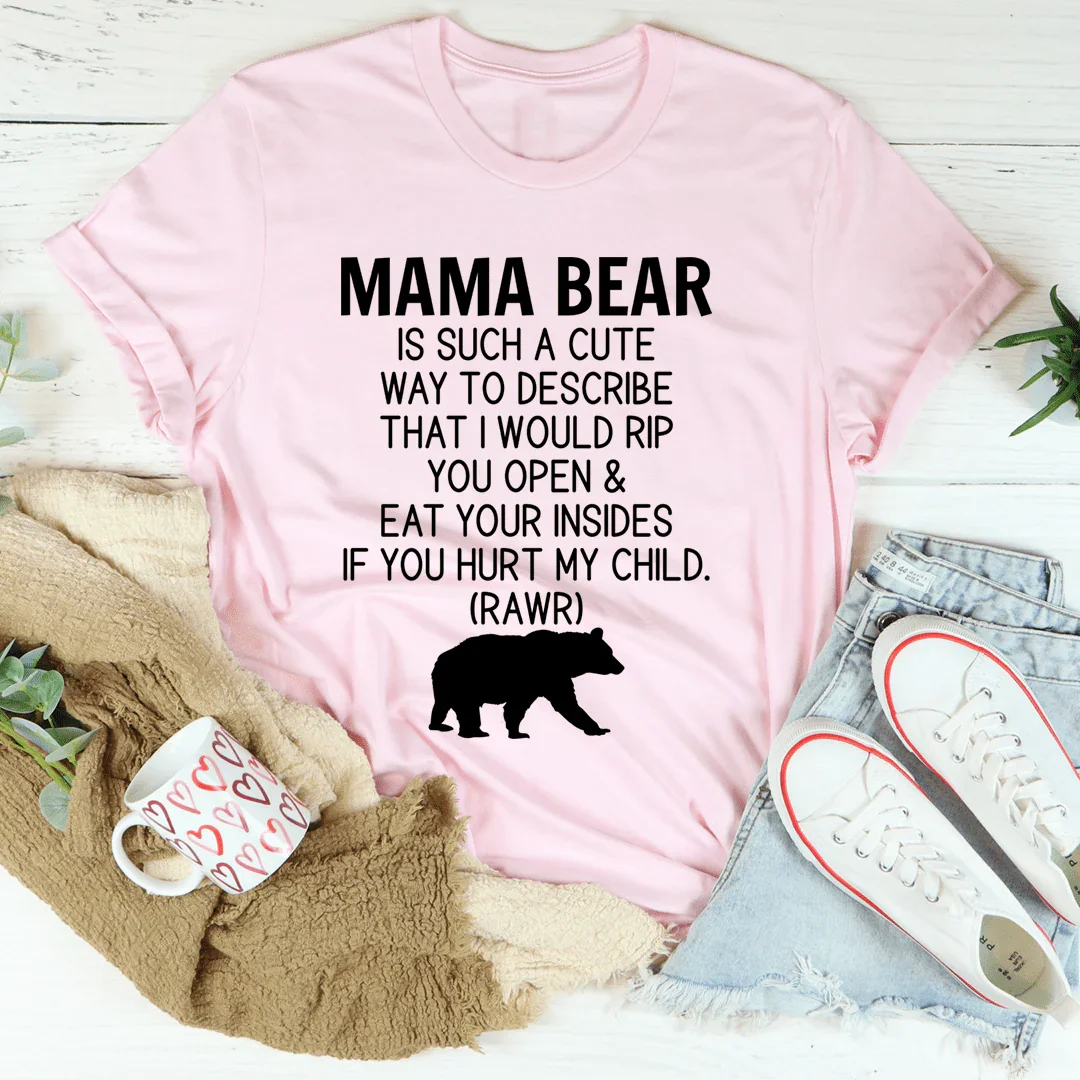 Don't Mess With Mama Bear Tee Pink / S Peachy Sunday T-Shirt