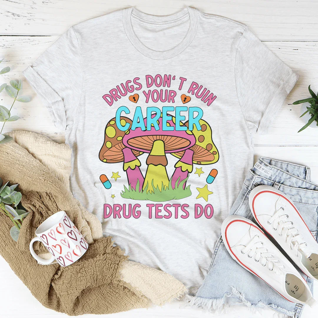 Don't Ruin Your Career Tee Ash / M Peachy Sunday T-Shirt