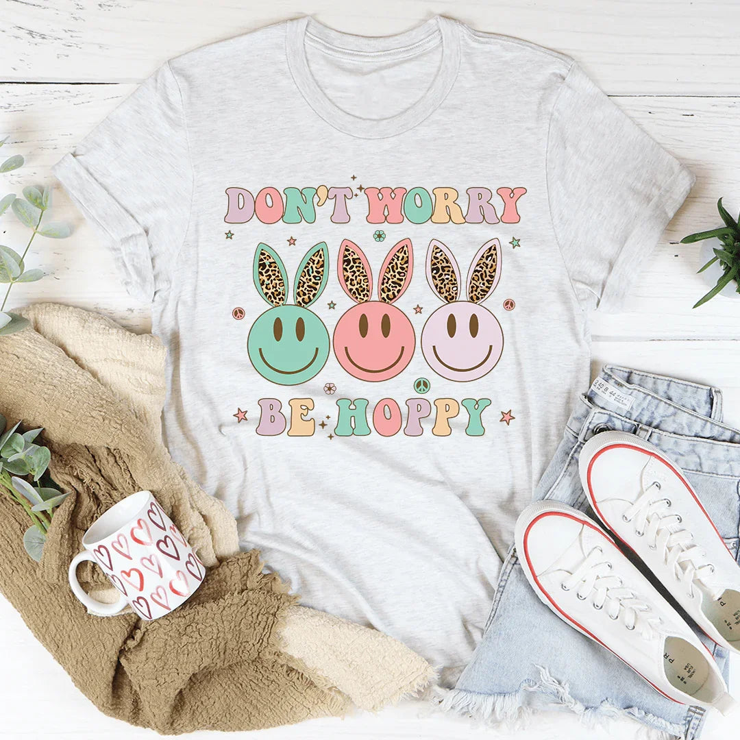 Don't Worry Be Hoppy Tee Peachy Sunday T-Shirt