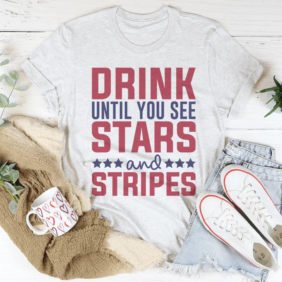 Drink Until You See Stars And Stripes Tee Peachy Sunday T-Shirt