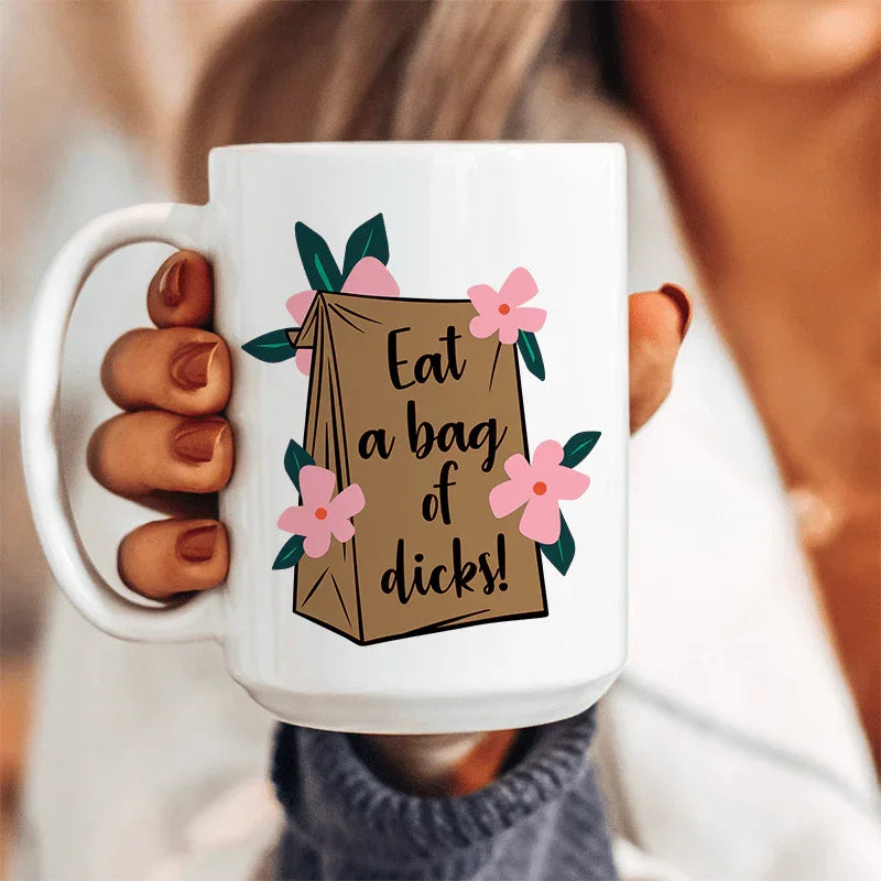 Eat A Bag Of D Ceramic Mug 15 oz White / One Size CustomCat Drinkware T-Shirt