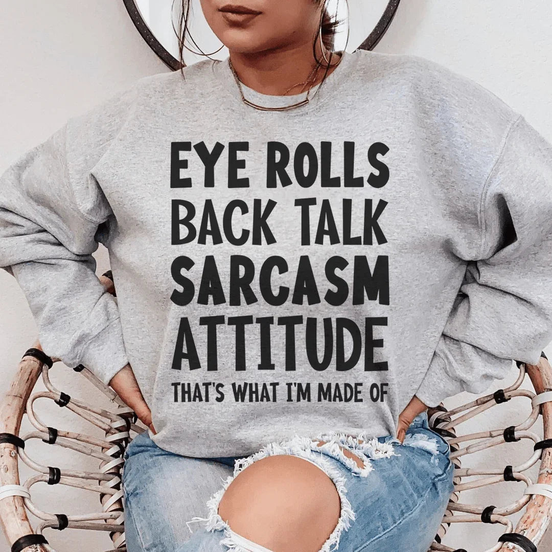 Eye Rolls Back Talk Sarcasm Attitude Sweatshirt Sport Grey / S Peachy Sunday T-Shirt