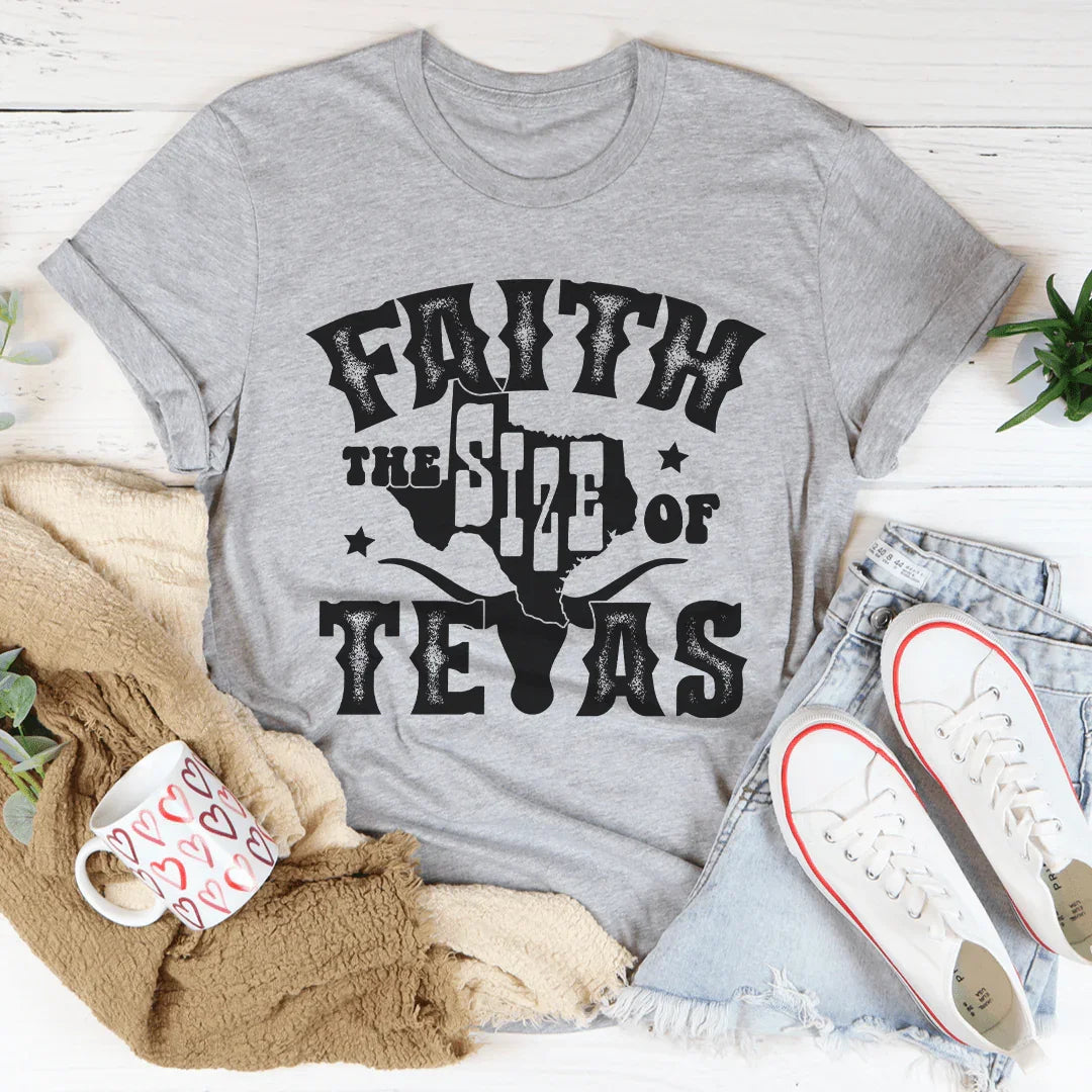 Faith The Size Of Texas Tee Peachy Sunday T-Shirt