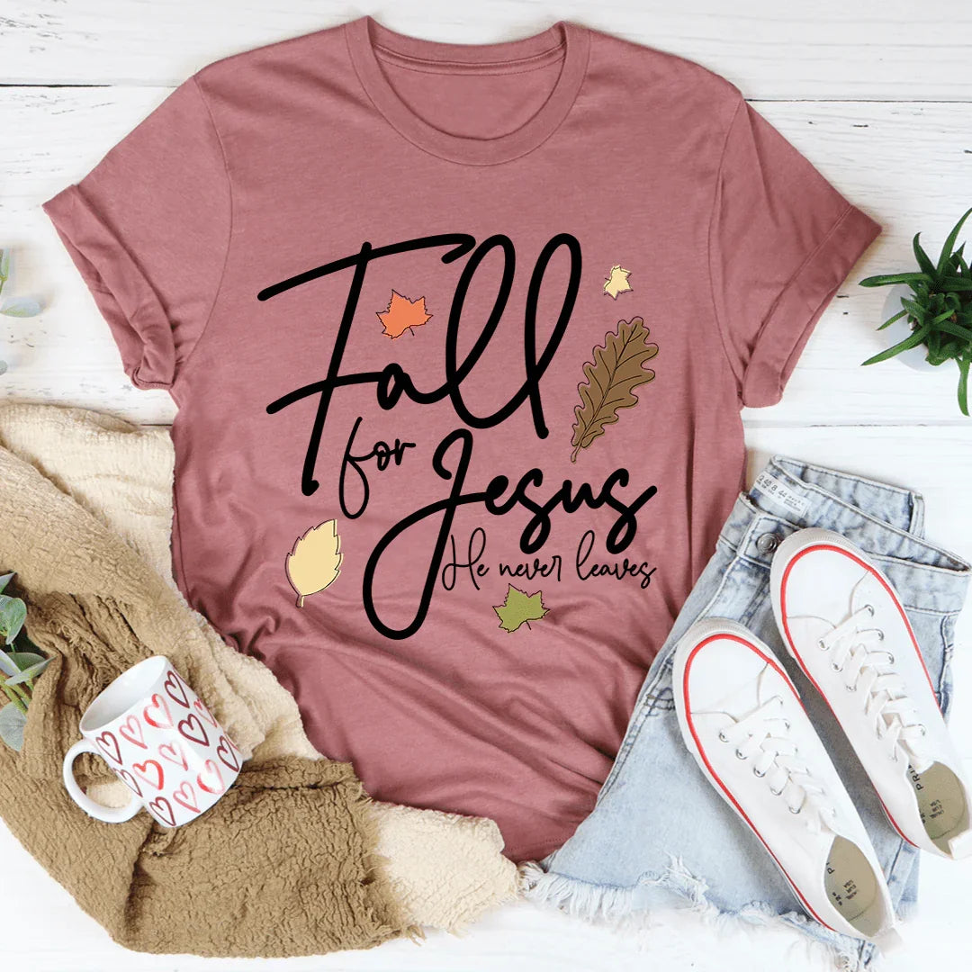 Fall For Jesus He Never Leaves Tee Mauve / S Peachy Sunday T-Shirt